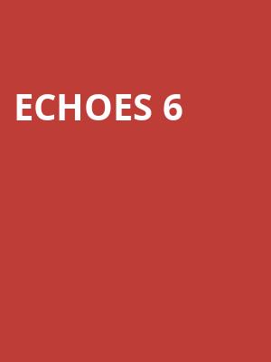 ECHOES 6 at Royal Albert Hall